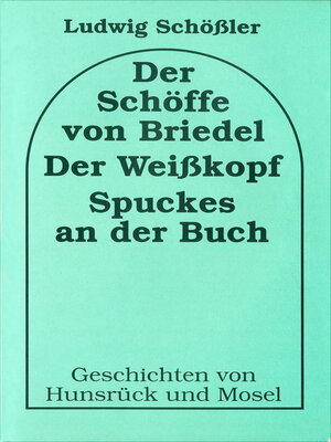cover image of Der Schöffe von Briedel /Der Weisskopf /Spuckes an der Buch